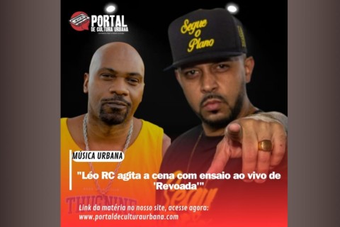 LÉO RC E MV BILL FAZEM MÚSICA JUNTOS